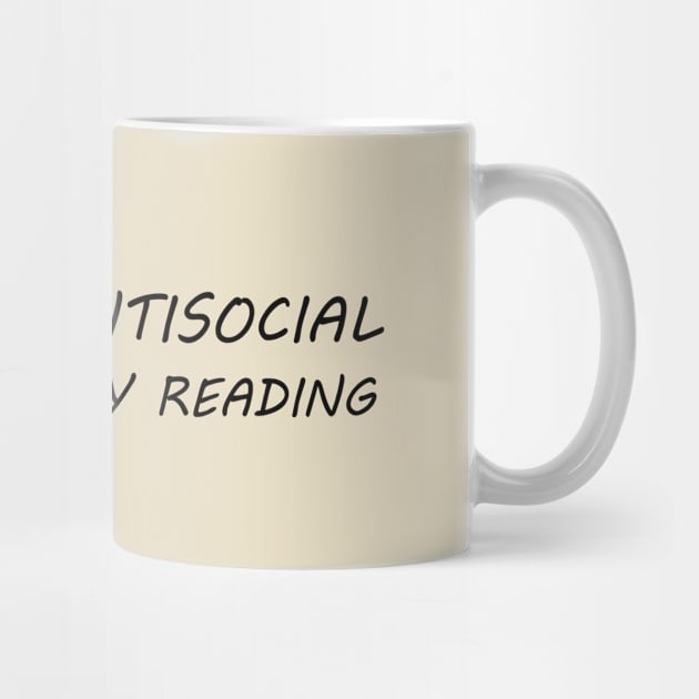 I'm not antisocial, I'm just busy reading by alexagagov@gmail.com